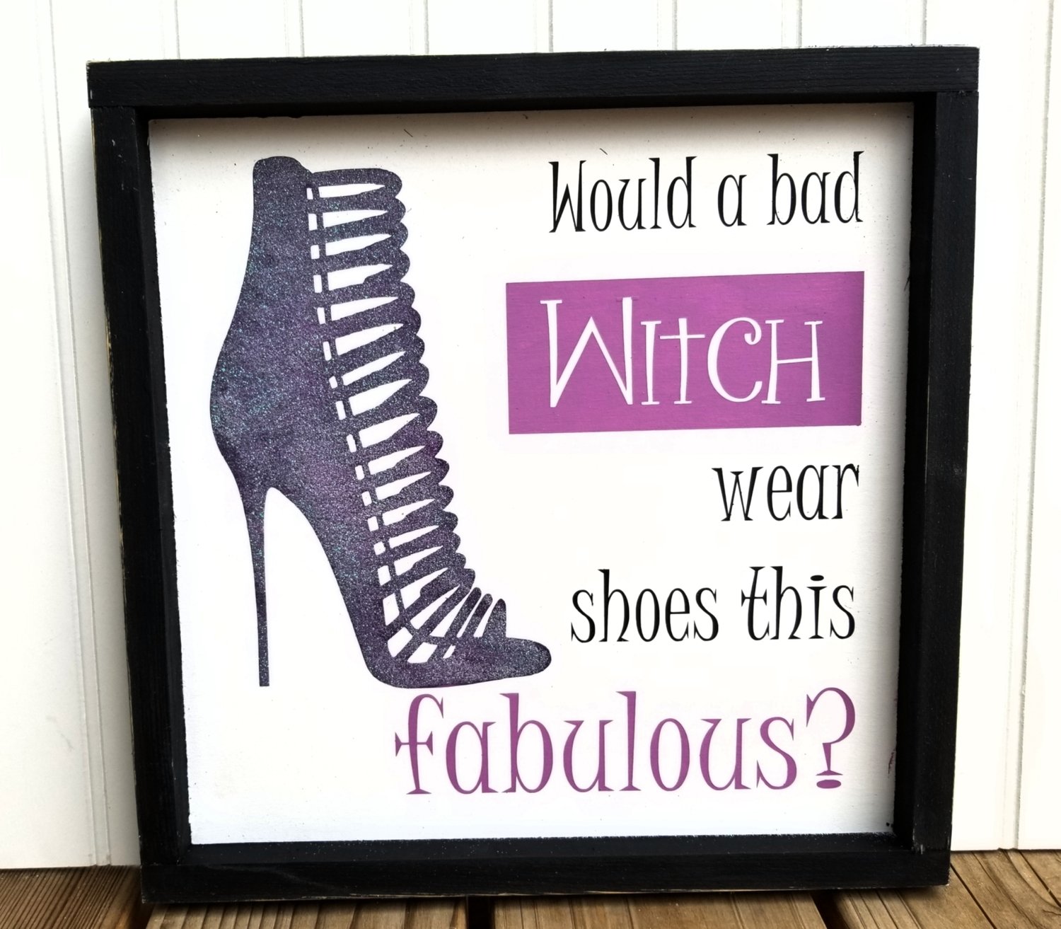 SHOES THIS FABULOUS (12 x 12&quot;)