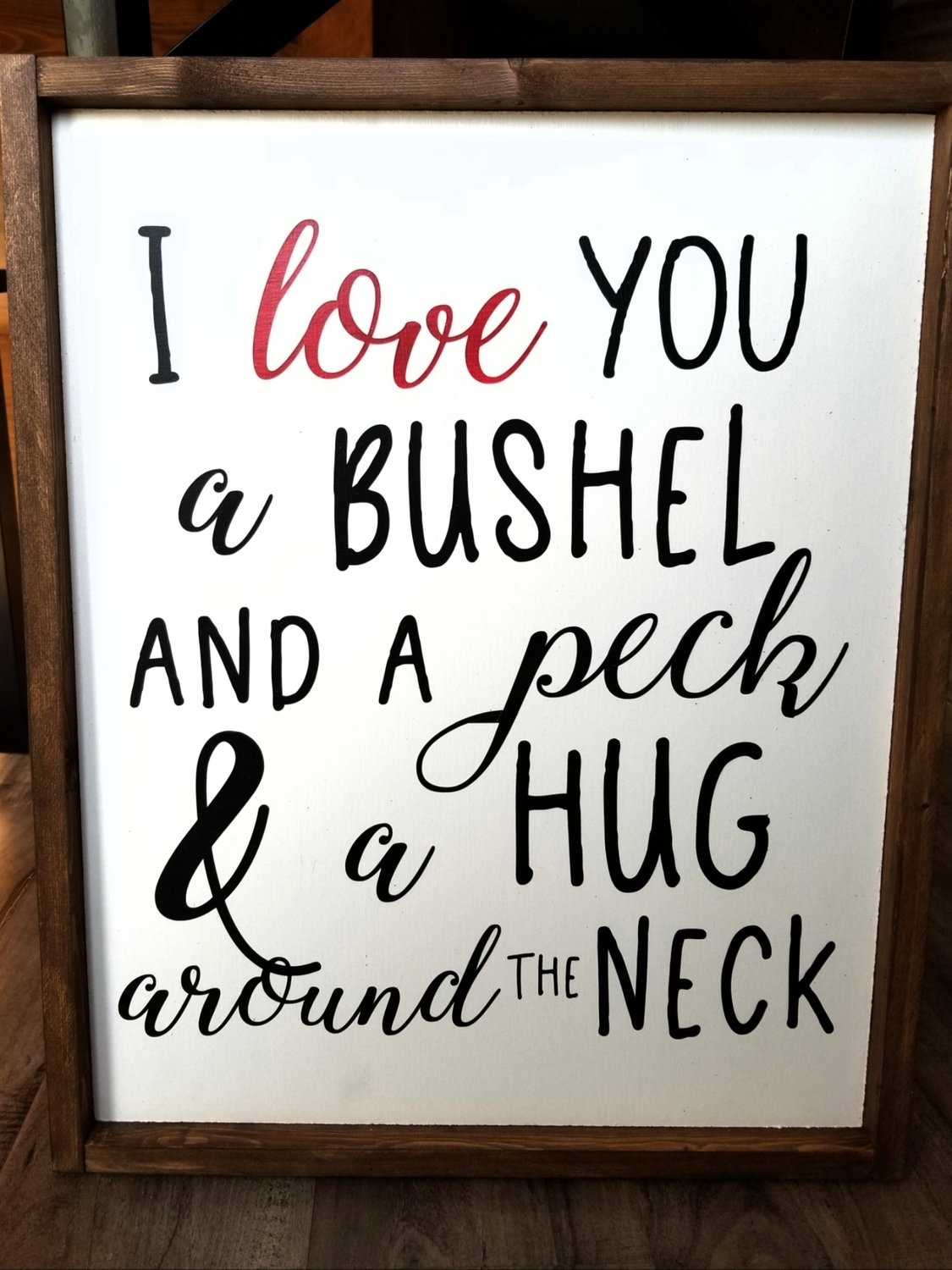 A BUSHEL &amp; A PECK SIGN (16 x 20&quot;)-P