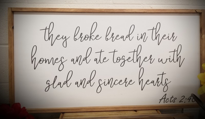 THEY BROKE BREAD SIGN (18 x 36&quot;)-L