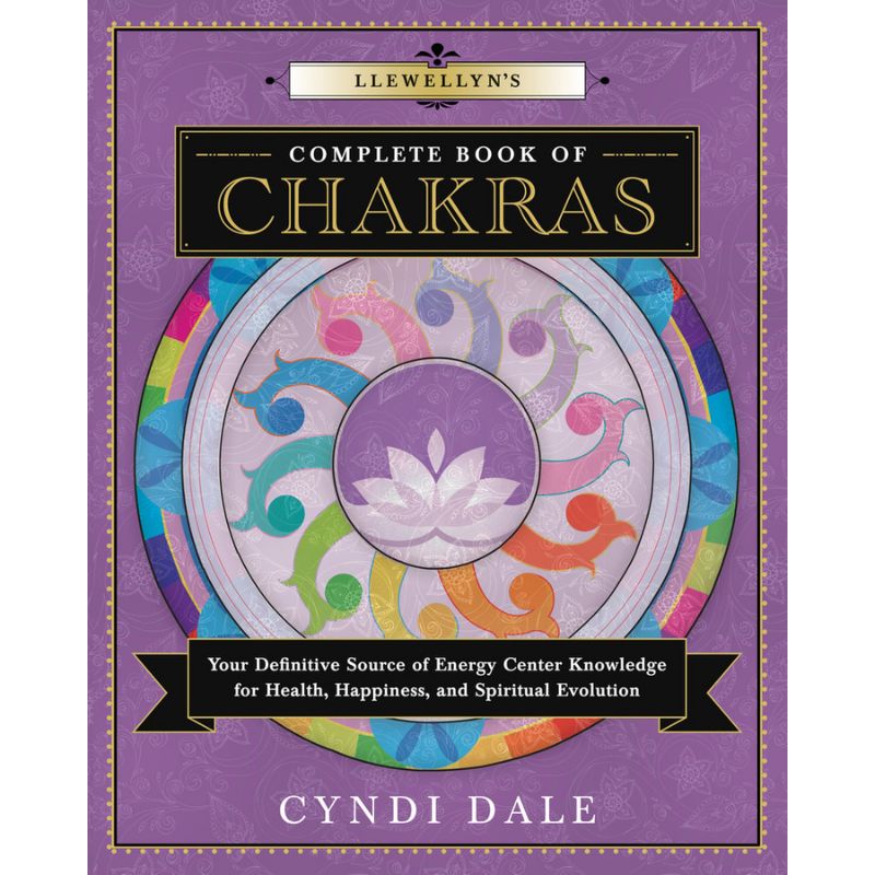 Llewellyn s Complete Book Of Chakras