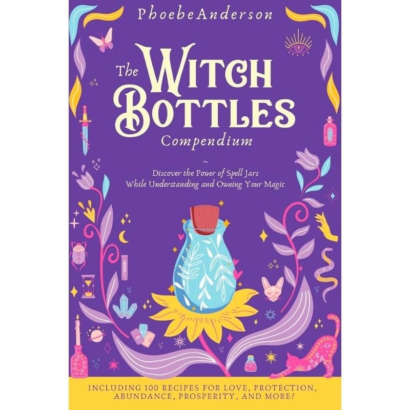 The Witch Bottles Compendium