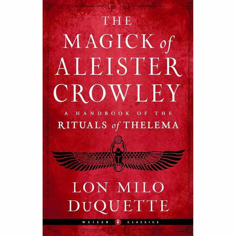 The Magick Of Aleister Crowley_ The Magick Of Aleister Crowley
