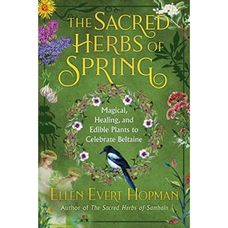 The Sacred Herbs Of Spring