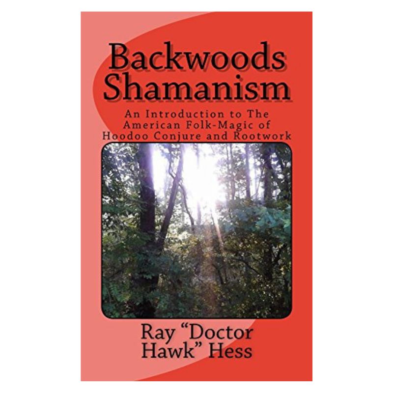 Backwoods Shamanism