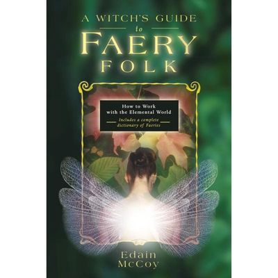 A Witch s Guide To Faery Folk
