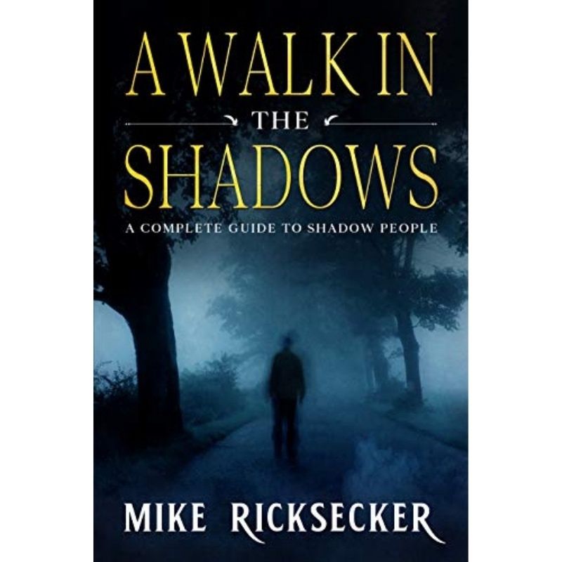A Walk In The Shadows