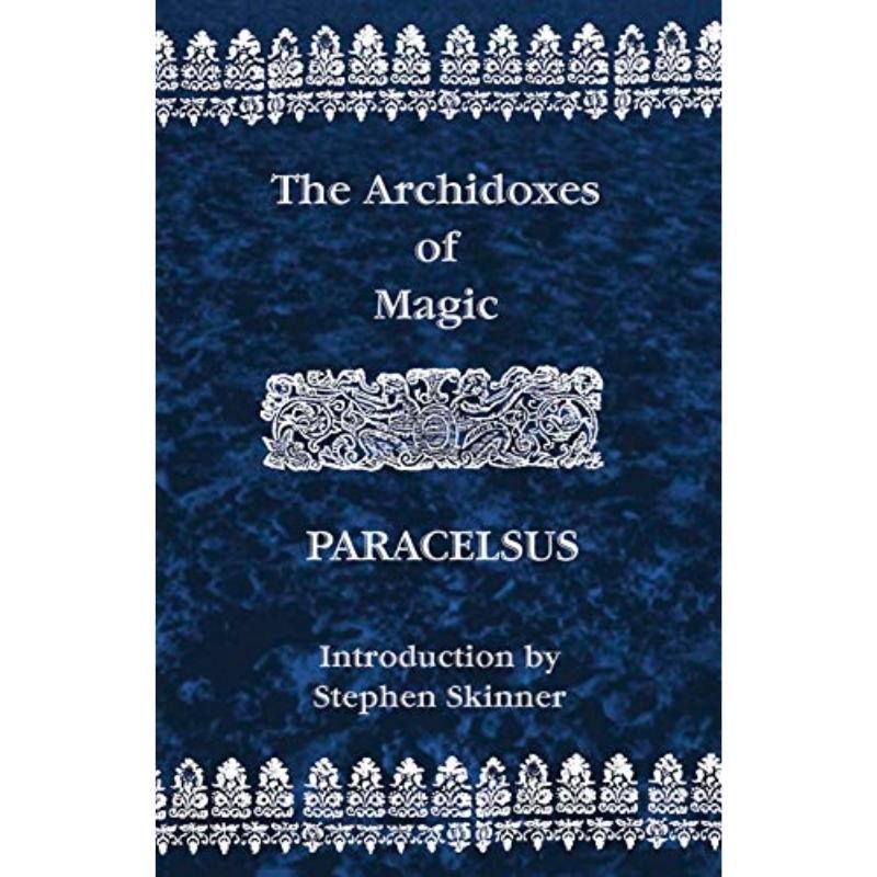 The Archidoxes Of Magic