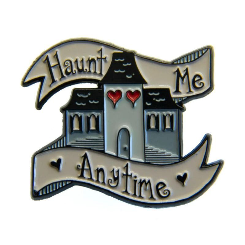 Haunt Me Anytime Enamel Pin