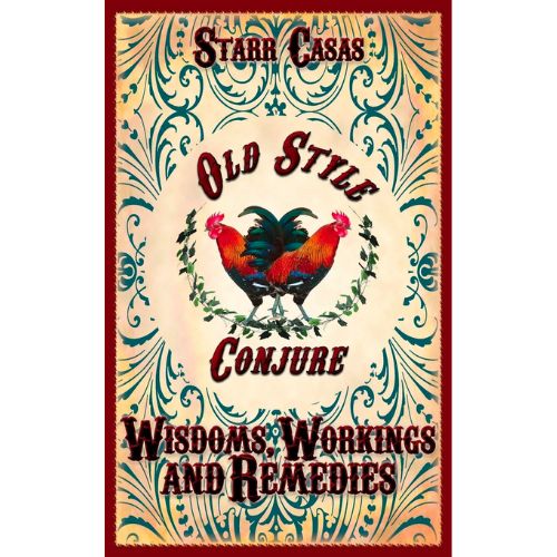 Old Style Conjure_ Old Style Conjure