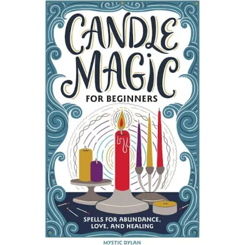 Candle Magic For Beginners_ Candle Magic For Beginners