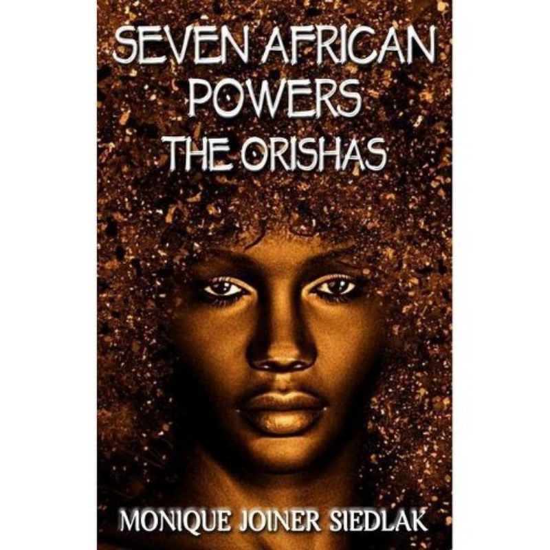 Seven African Powers The Orishas