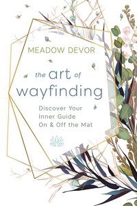 The Art Of Wayfinding