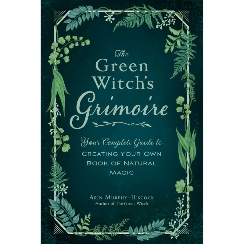 The Green Witch&#39;s Grimoire