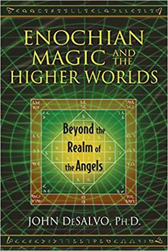 Enochian Magic And The Higher Worlds