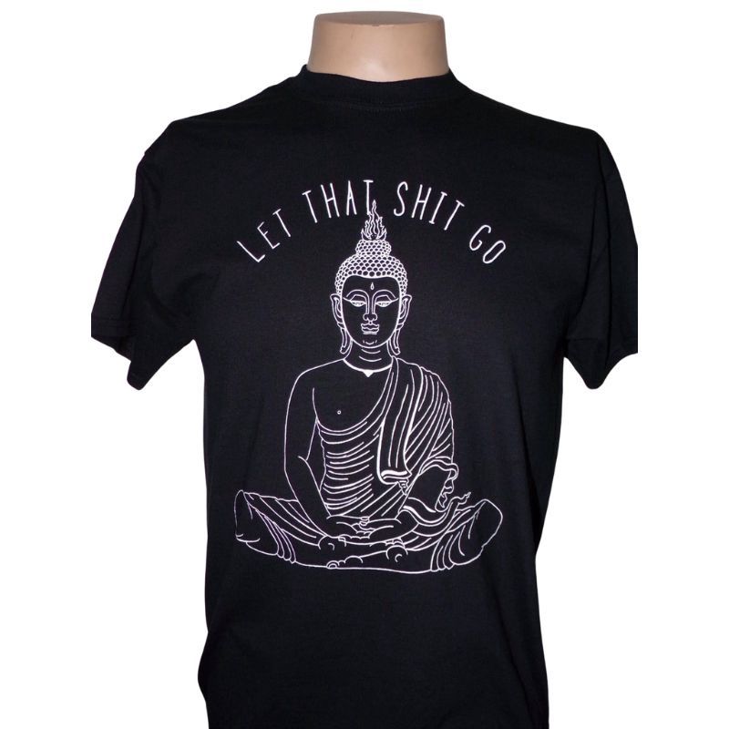 Let That Shit Go Tshirt 3XL