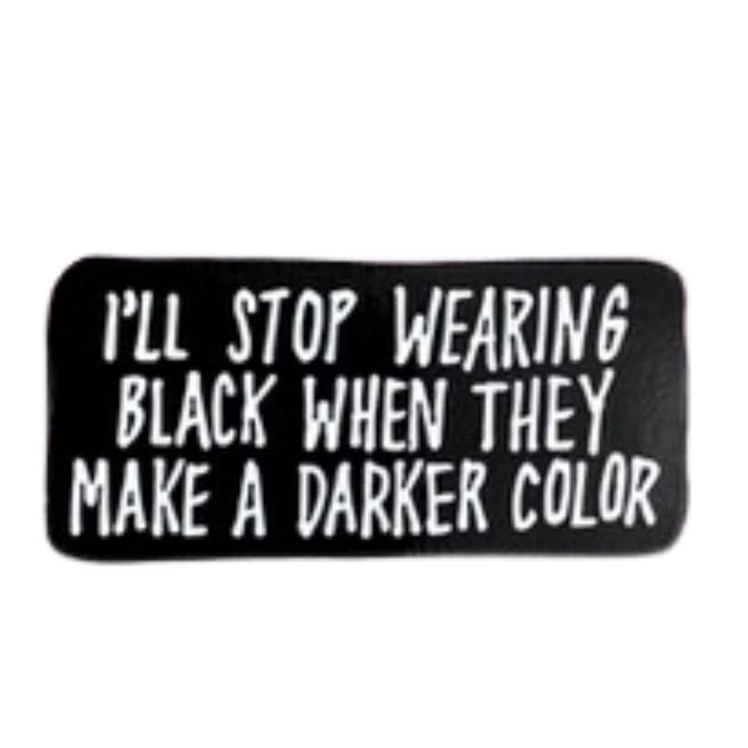 Darker Color Enamel Pin