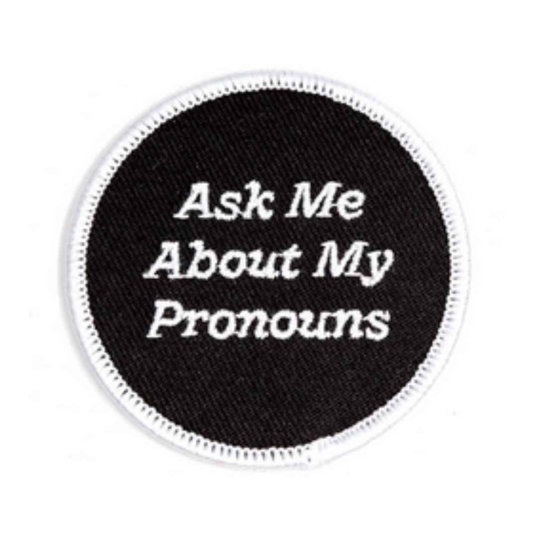 Ask Me About My Pronouns Iron On Patch