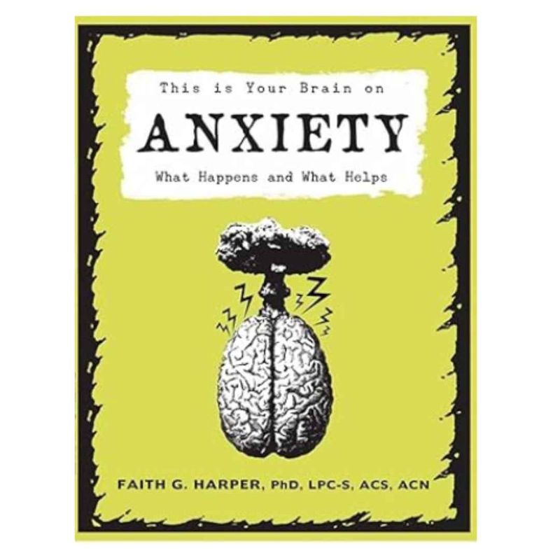 This Is Your Brain on Anxiety