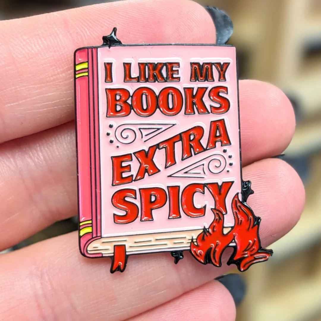 I Like My Books Extra Spicy Pin