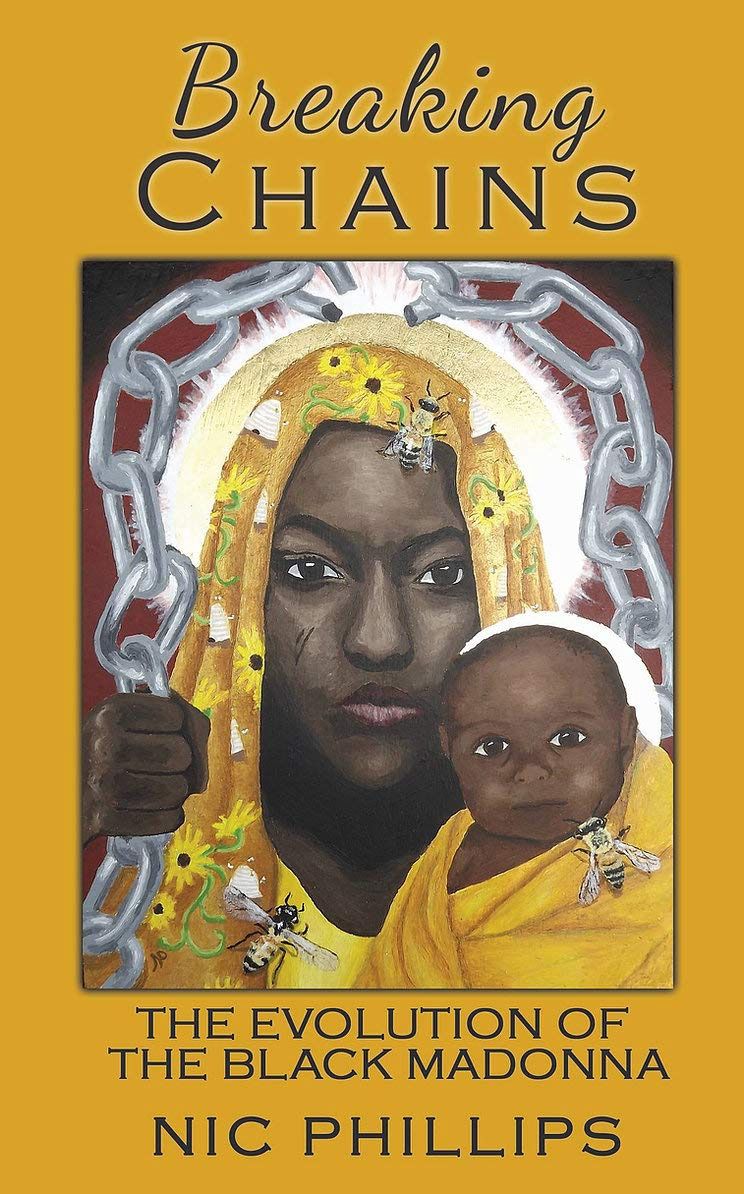 Breaking Chains The Evolution Of The Black Madonna