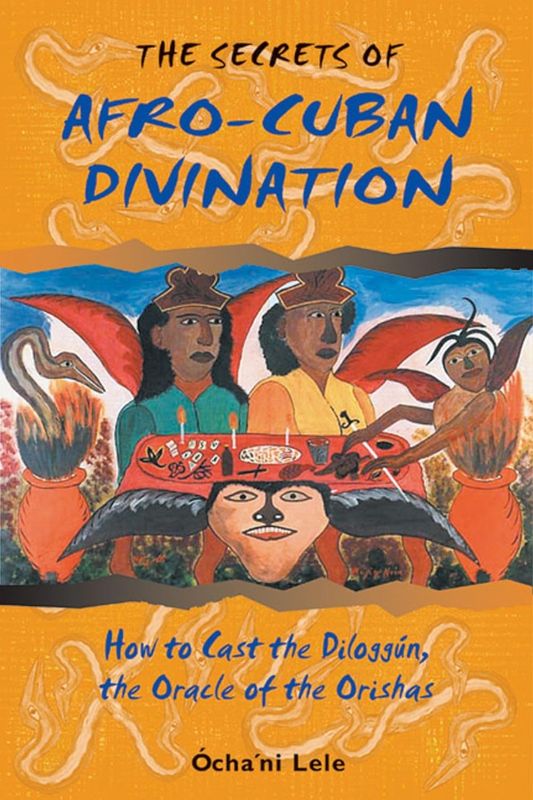 The Secrets Of Afro-Cuban Divination