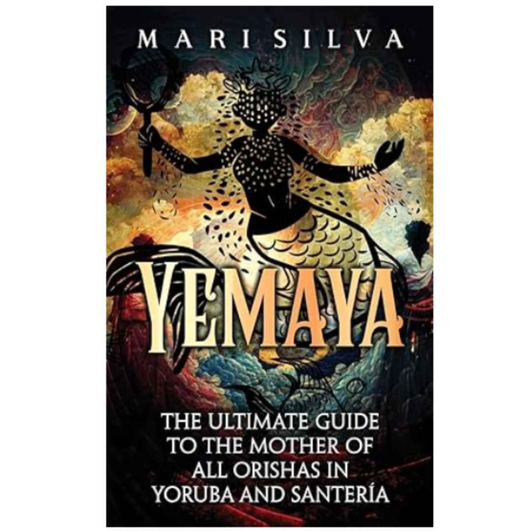 Yemaya: The Ultimage Guide To The Mother of All Orishas
