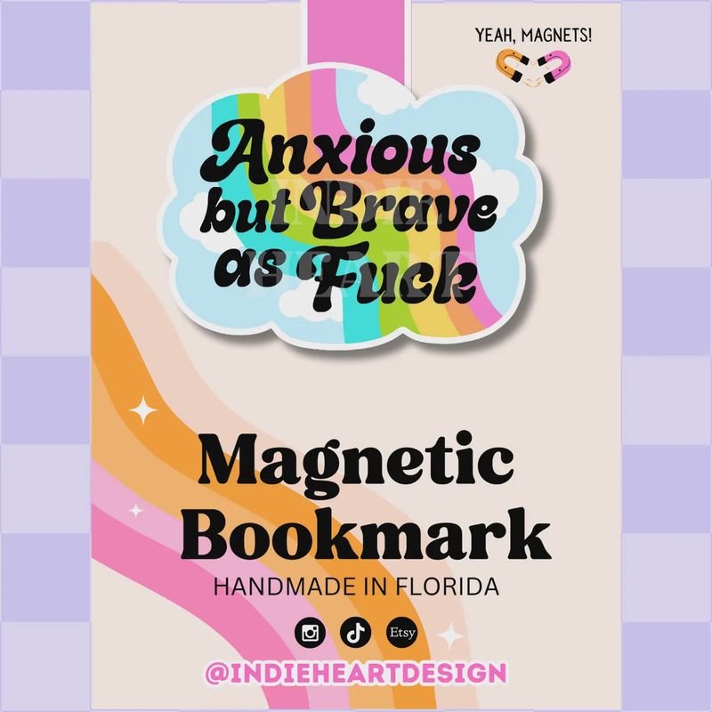 Anxious But Brave Magnetic Bookmark