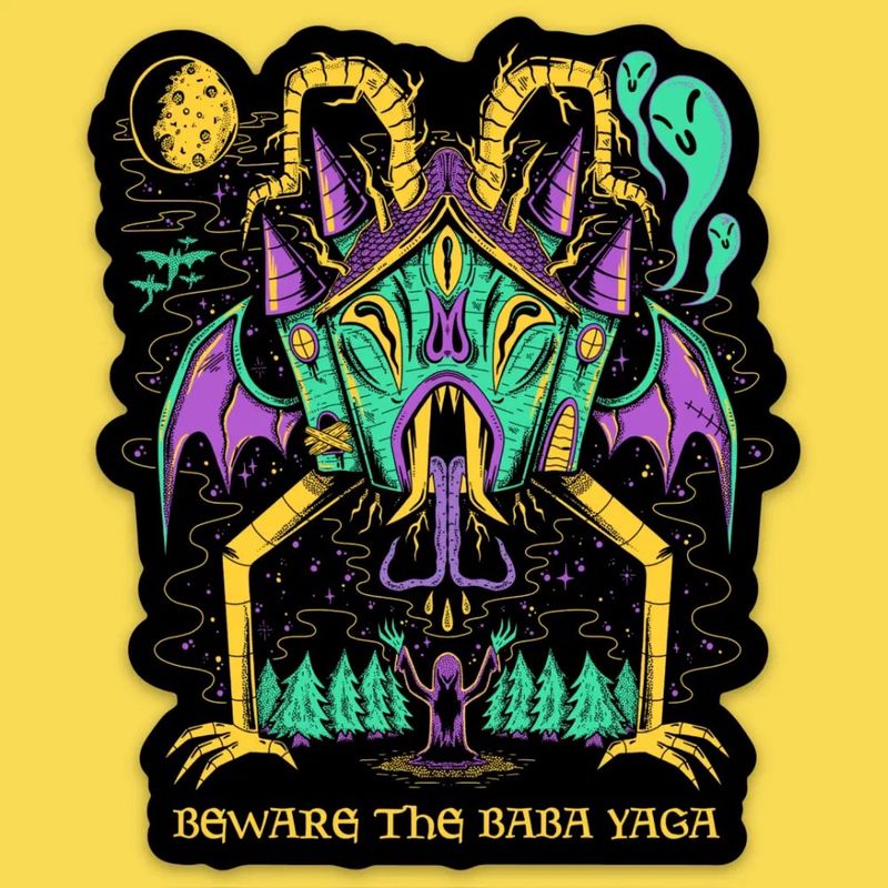 Beware the Baba Yaga Sticker