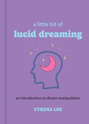 A Little Bit Of Lucid Dreaming