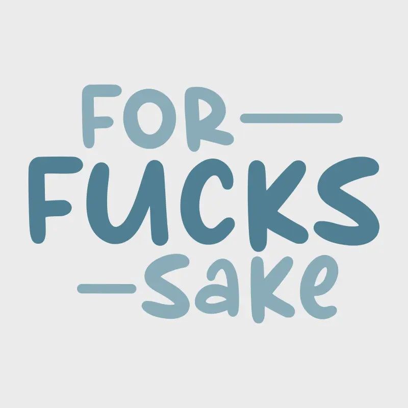 Blue For Fucks Sake Vinyl Sticker