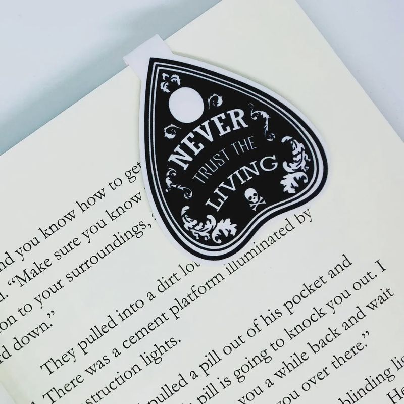 Never Trust The Living Planchette Magnetic Bookmark