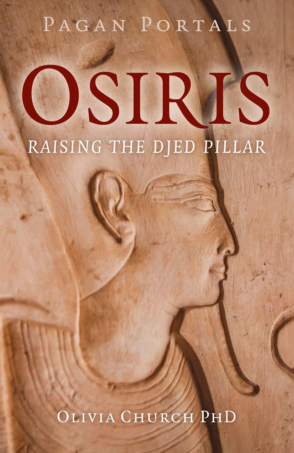 Osiris: Raising the Djed Pillar