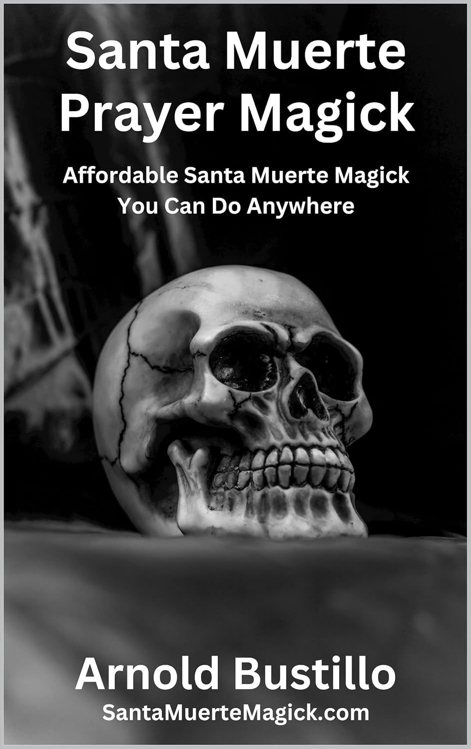 Santa Muerte Prayer Magic
