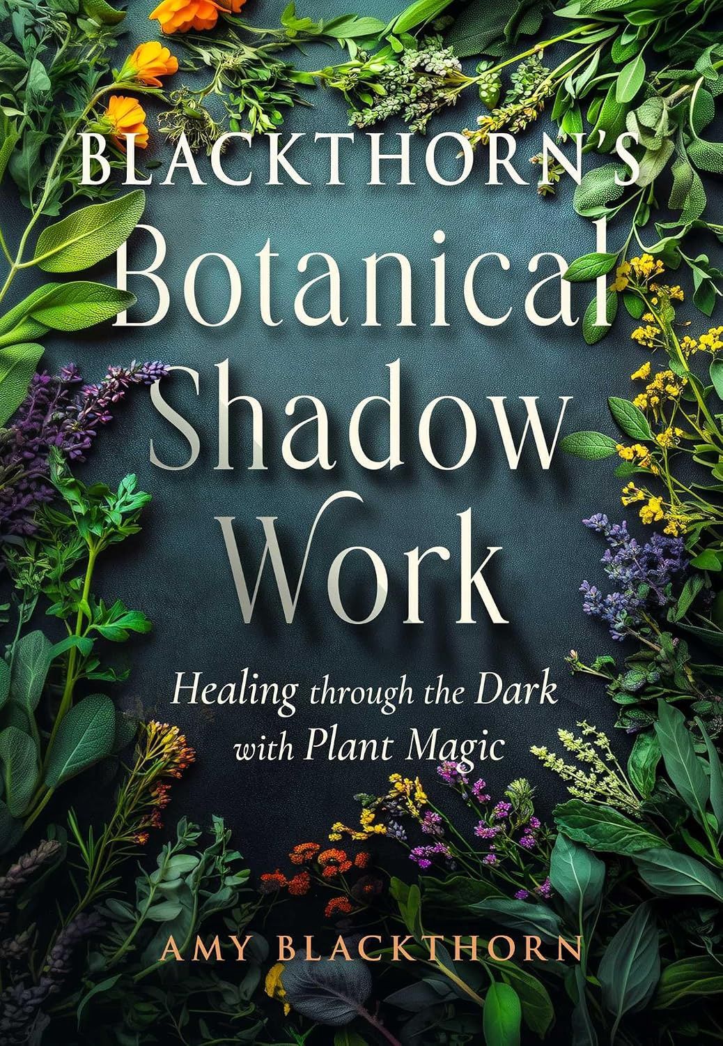 Blackhorn's Botanical Shadow Work