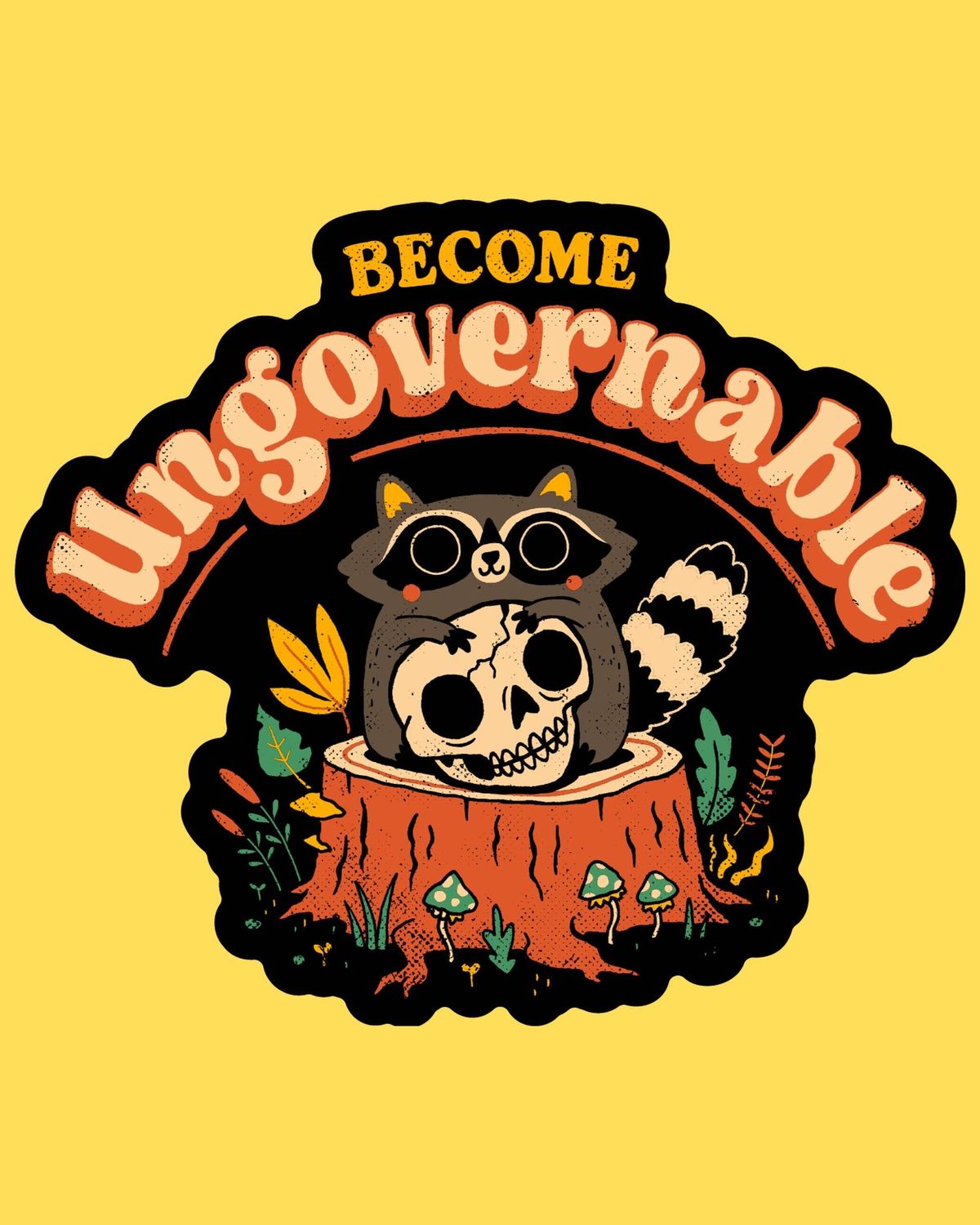 'Become Ungovernable Sticker
