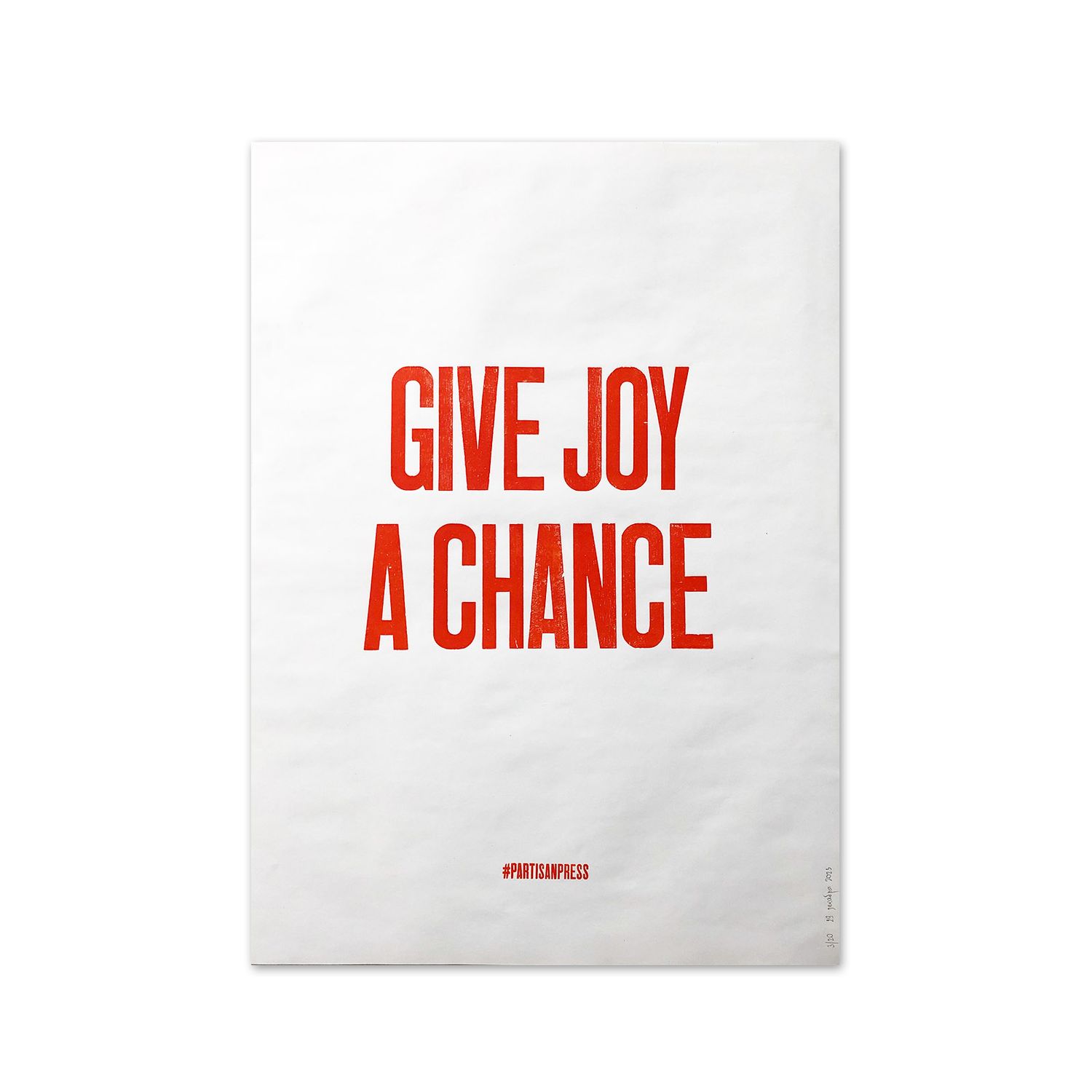 Poster &quot;Give Joy A Chance&quot; by Partisanpress