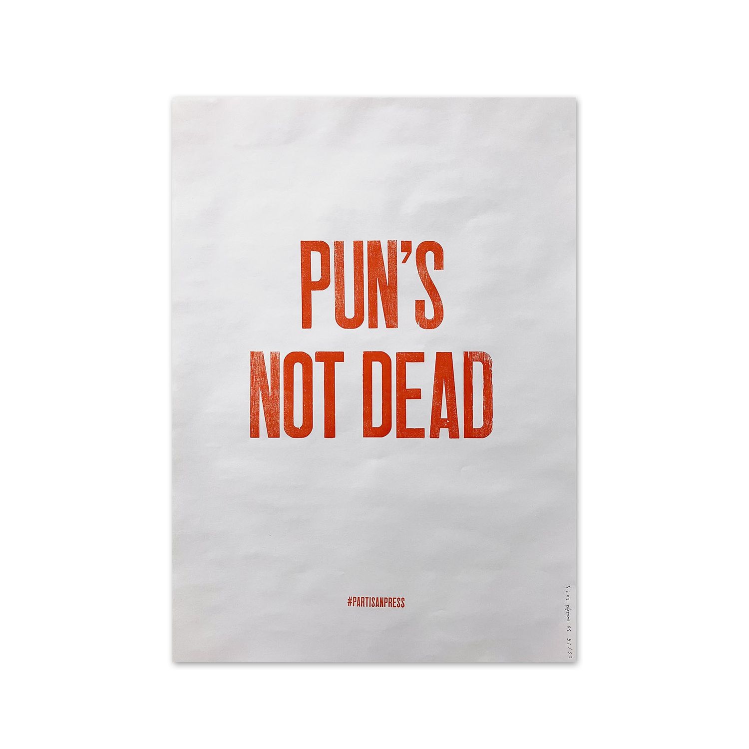Poster &quot;Pun&#39;s Not Dead&quot; by Partisanpress