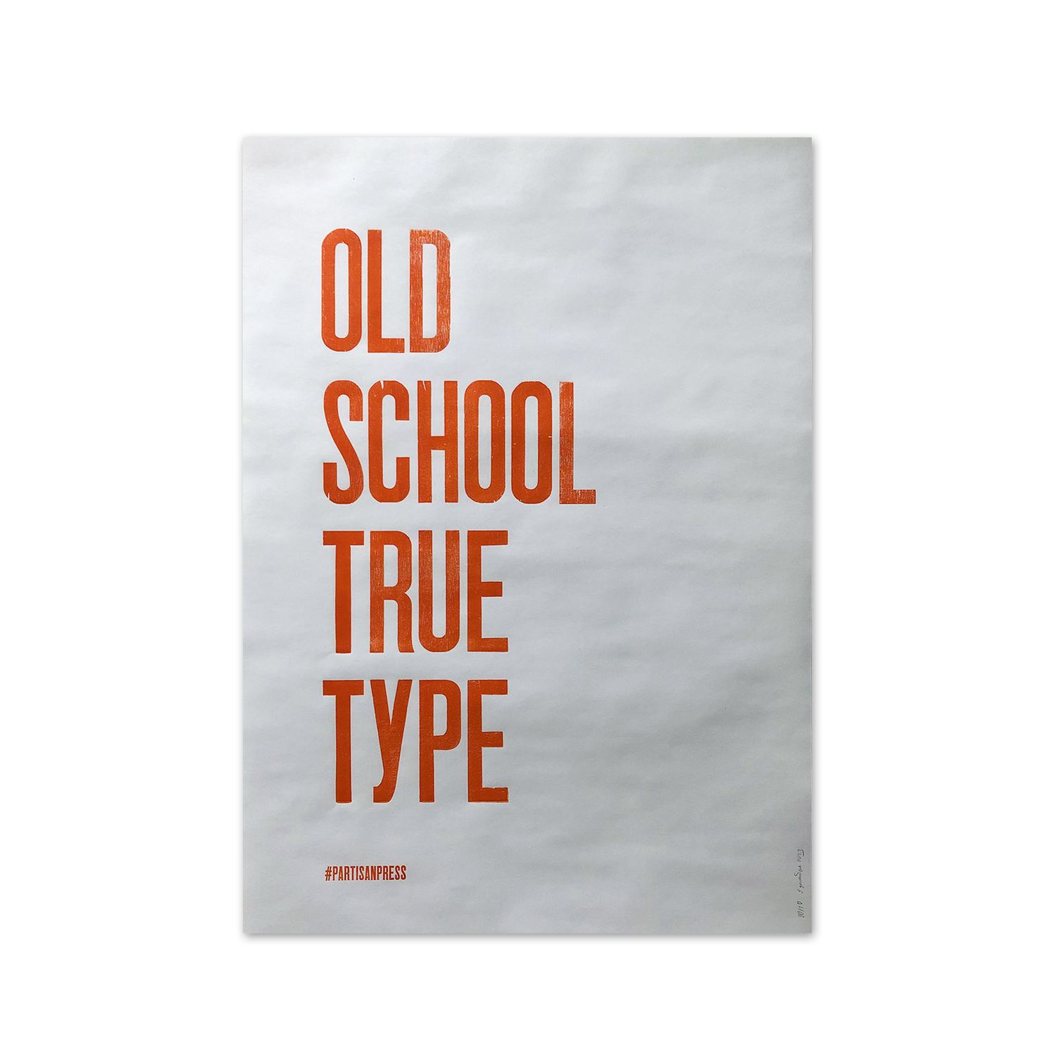 Poster &quot;Old School True Type&quot; by Partisanpress
