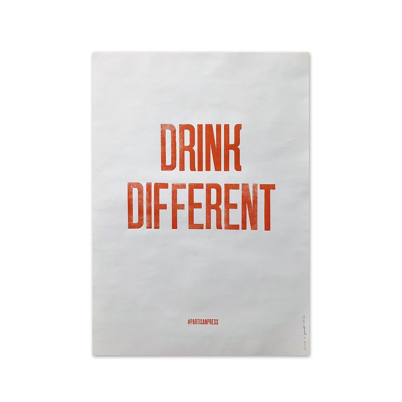 Poster &quot;Drink Different&quot; by Partisanpress