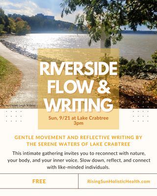 Riverside Flow &amp; Writing @ Lake Crabtree Park (Morrisville, NC)