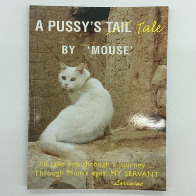 A Pussy's Tale by "Mouse"