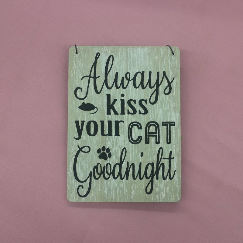 Kiss Your Kitty - Mini Sign