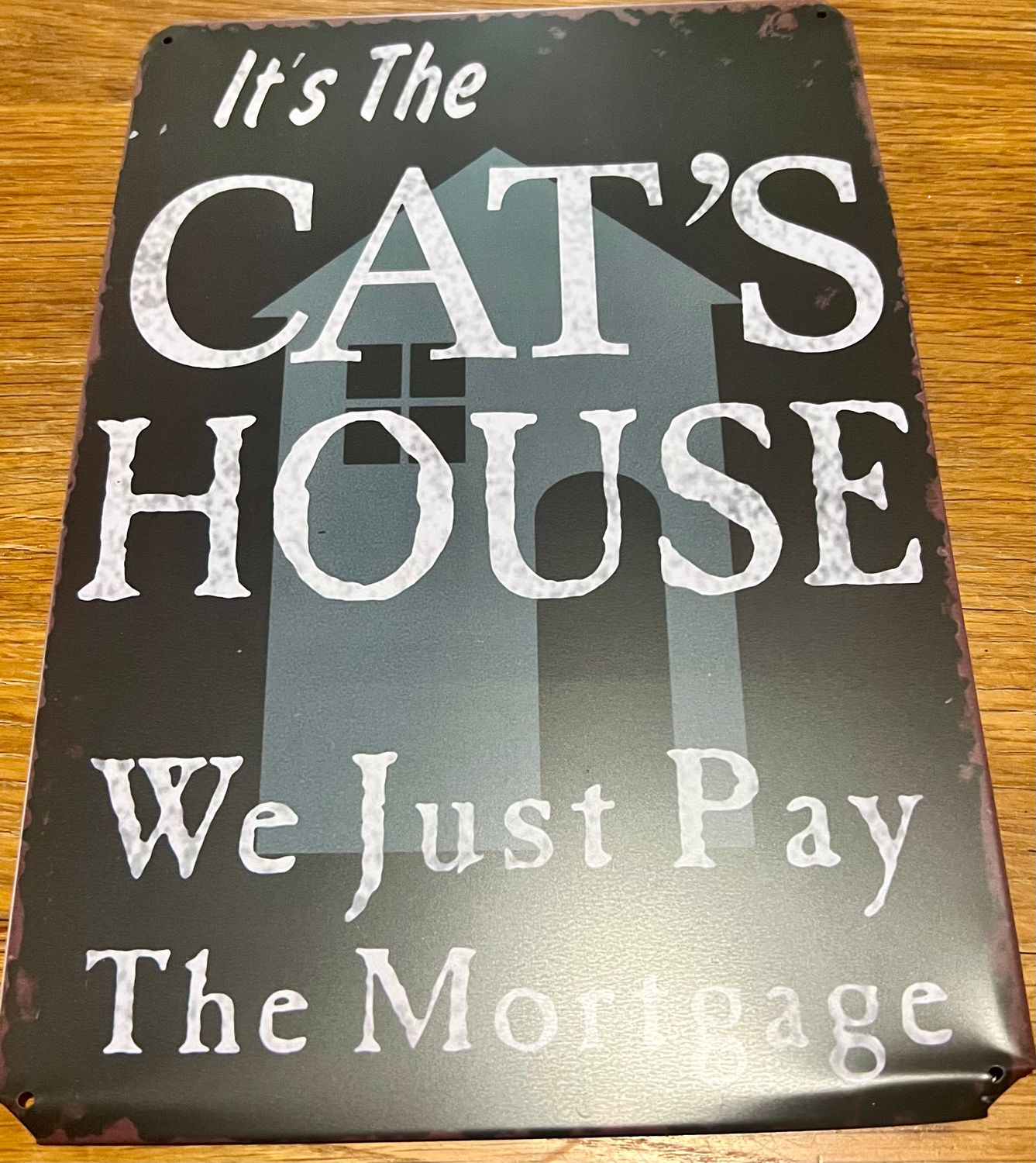 "It's The Cat's House" black vintage tin sign