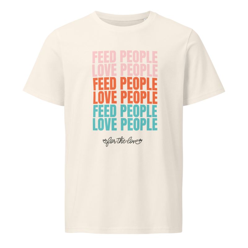 Feed People Love People Tee