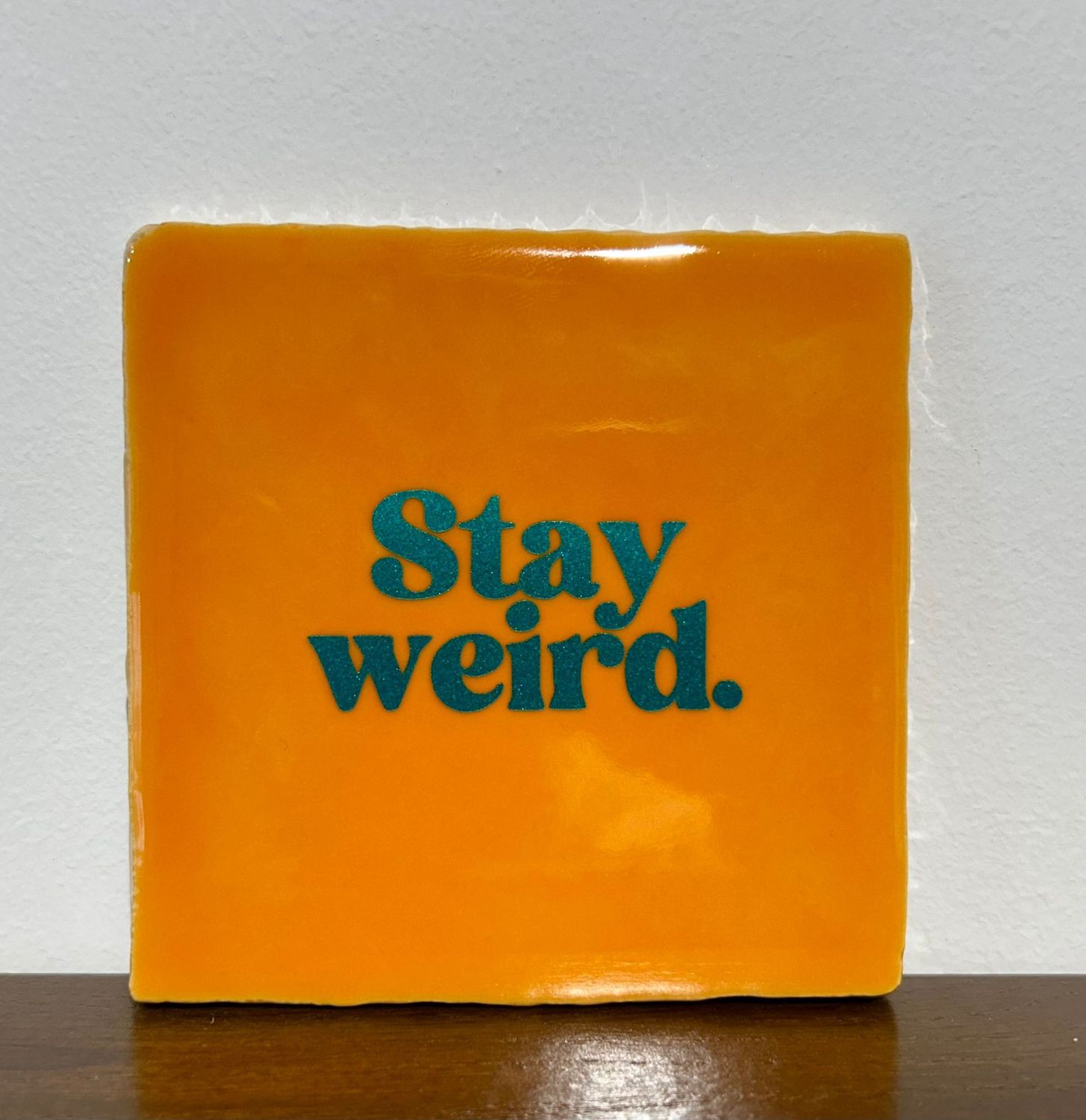 Tegel Neon Oranje - Stay Weird