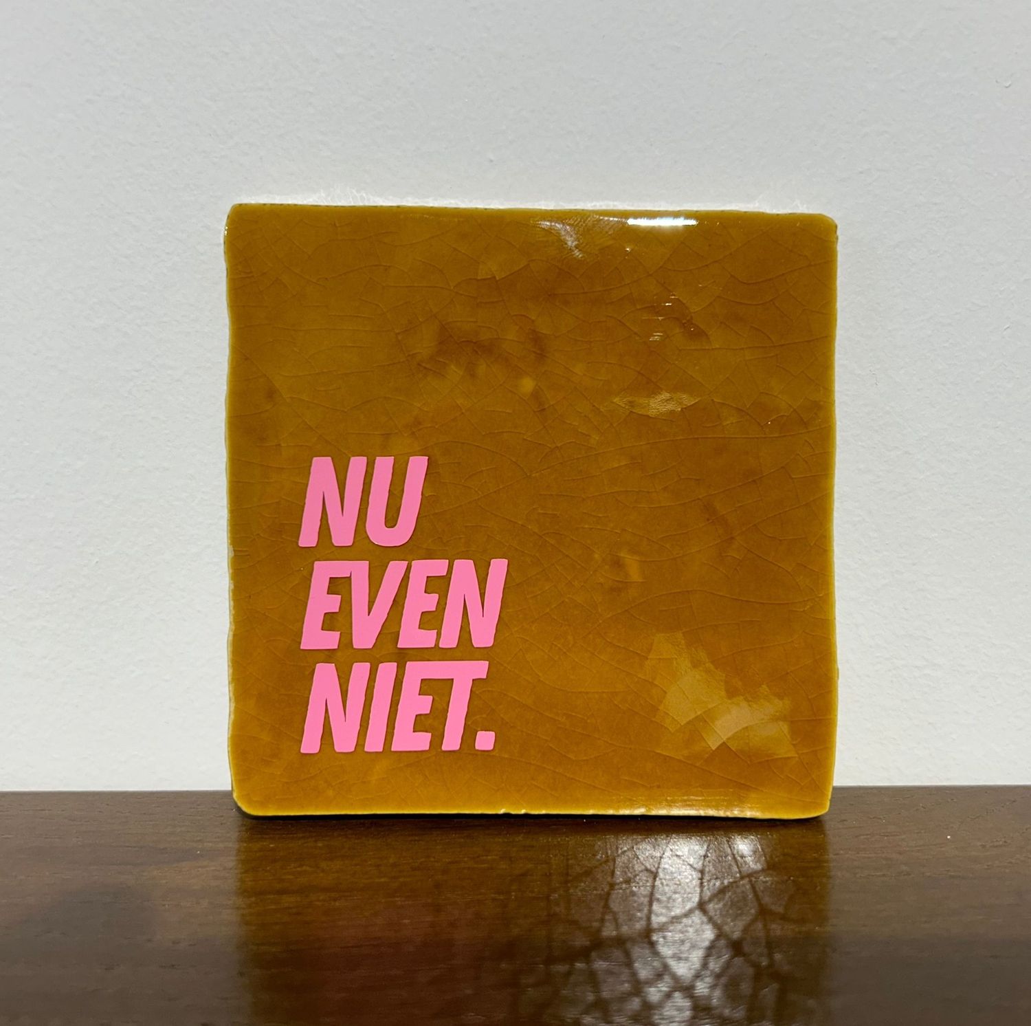 Tegel Nu Even Niet - Oker/Beige