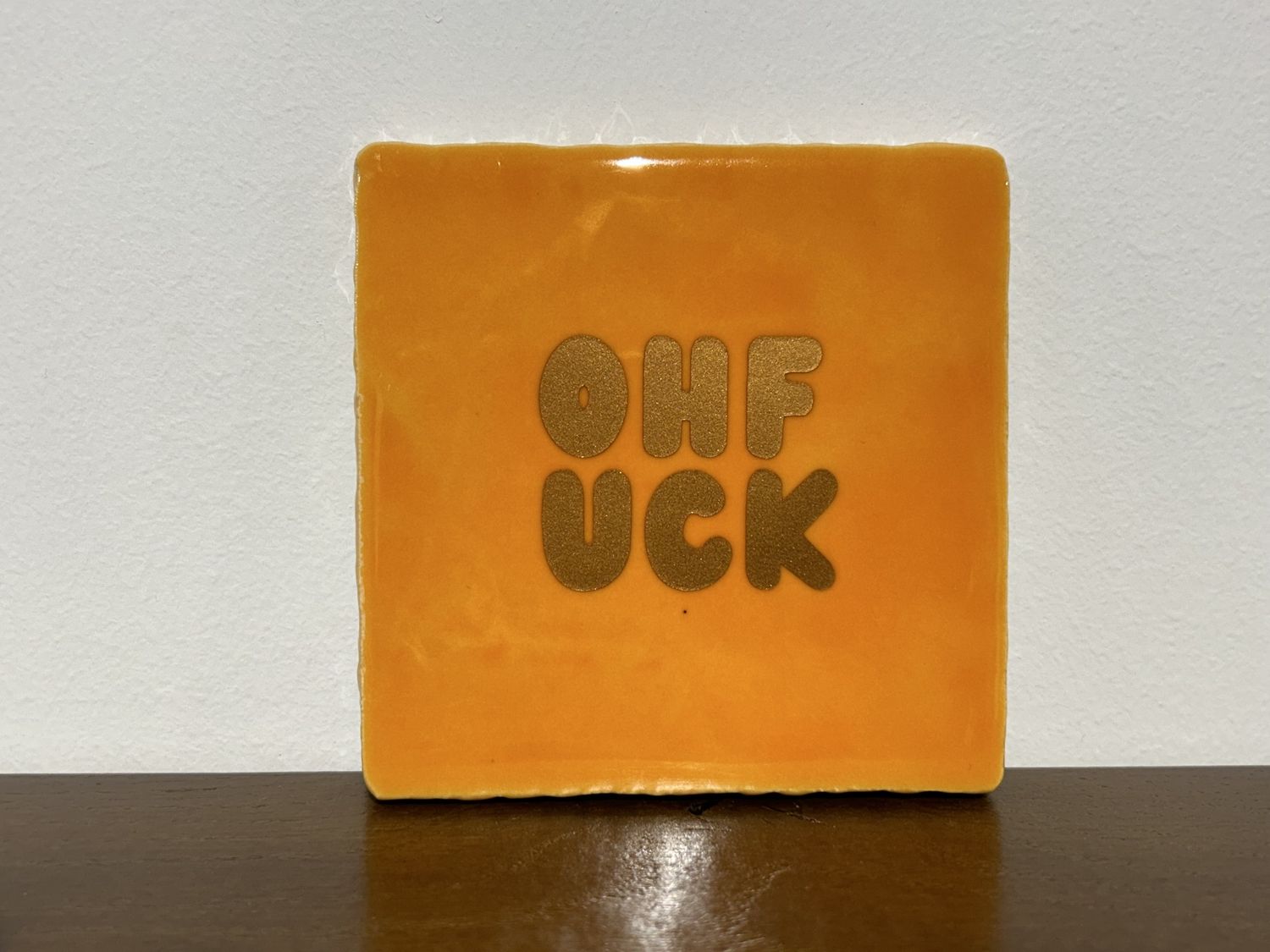 Tegel Ohf *ck - Oranje/Goud