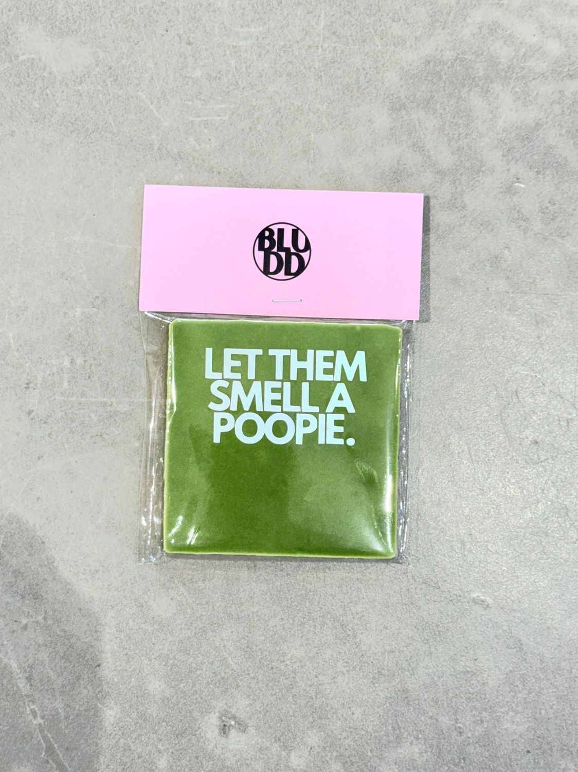 Tegel Let Them Smell A Poopie - Groen/Holografisch