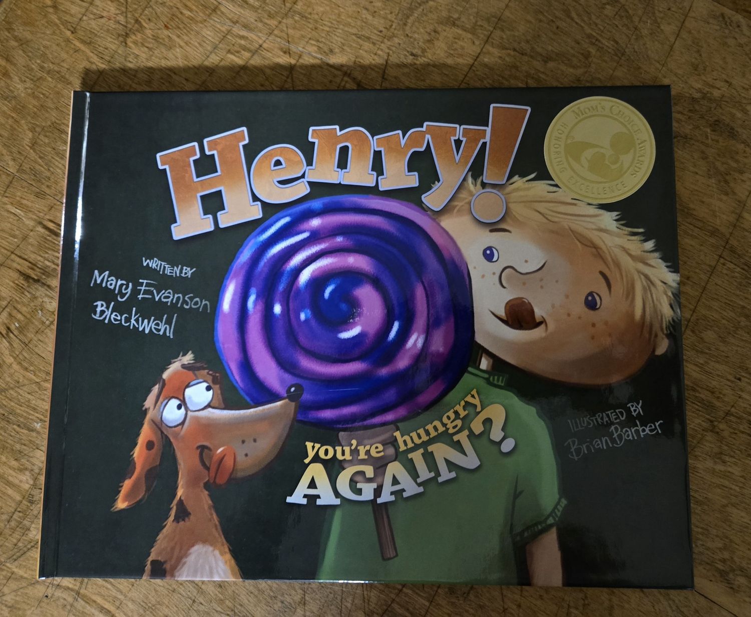 BLECKWEHL, MARY / HENRY! YOU&#39;RE HUNGRY AGAIN?