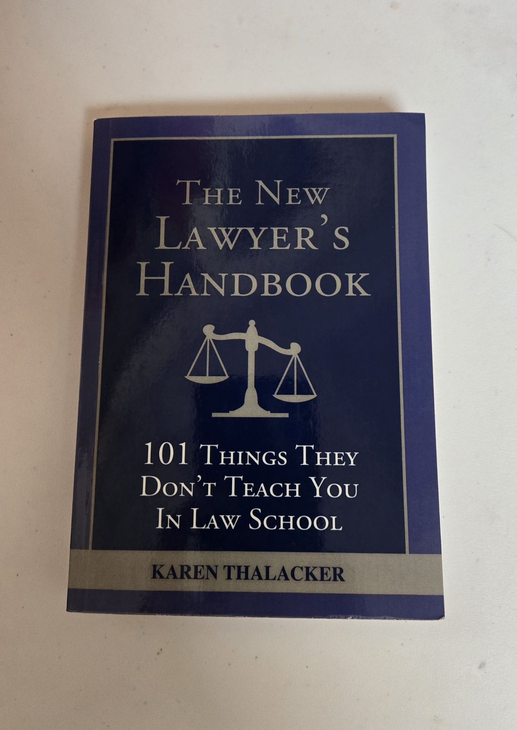 THALACKER / NEW LAWYER&#39;S HANDBOOK